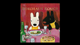 Bordeaux Rouge - ボルドー ルージュ