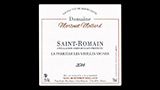 Saint-Romain La Perrières Les Vieilles Vignes Blanc - サン・ロマン ラ・ペリエール レ・ヴィエイユ・ヴィーニュ ブラン