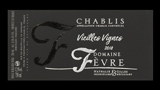 Chablis Vieilles Vinges - シャブリ ヴィエイユ・ヴィーニュ