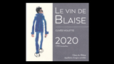 Le Vin de Blaise - ル・ヴァン・ド・ブレーズ