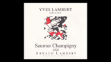 Saumur Champigny Yves Lambert - ソーミュール・シャンピニ イヴ・ランベール