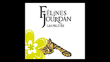 Félines Jourdan - フェリーヌ・ジュルダン