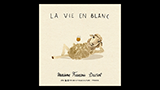 La Vie en Blanc - ラ・ヴィ・アン・ブラン
